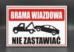 Tabliczka BRAMA WJAZDOWA  NIE ZASTAWIAĆ